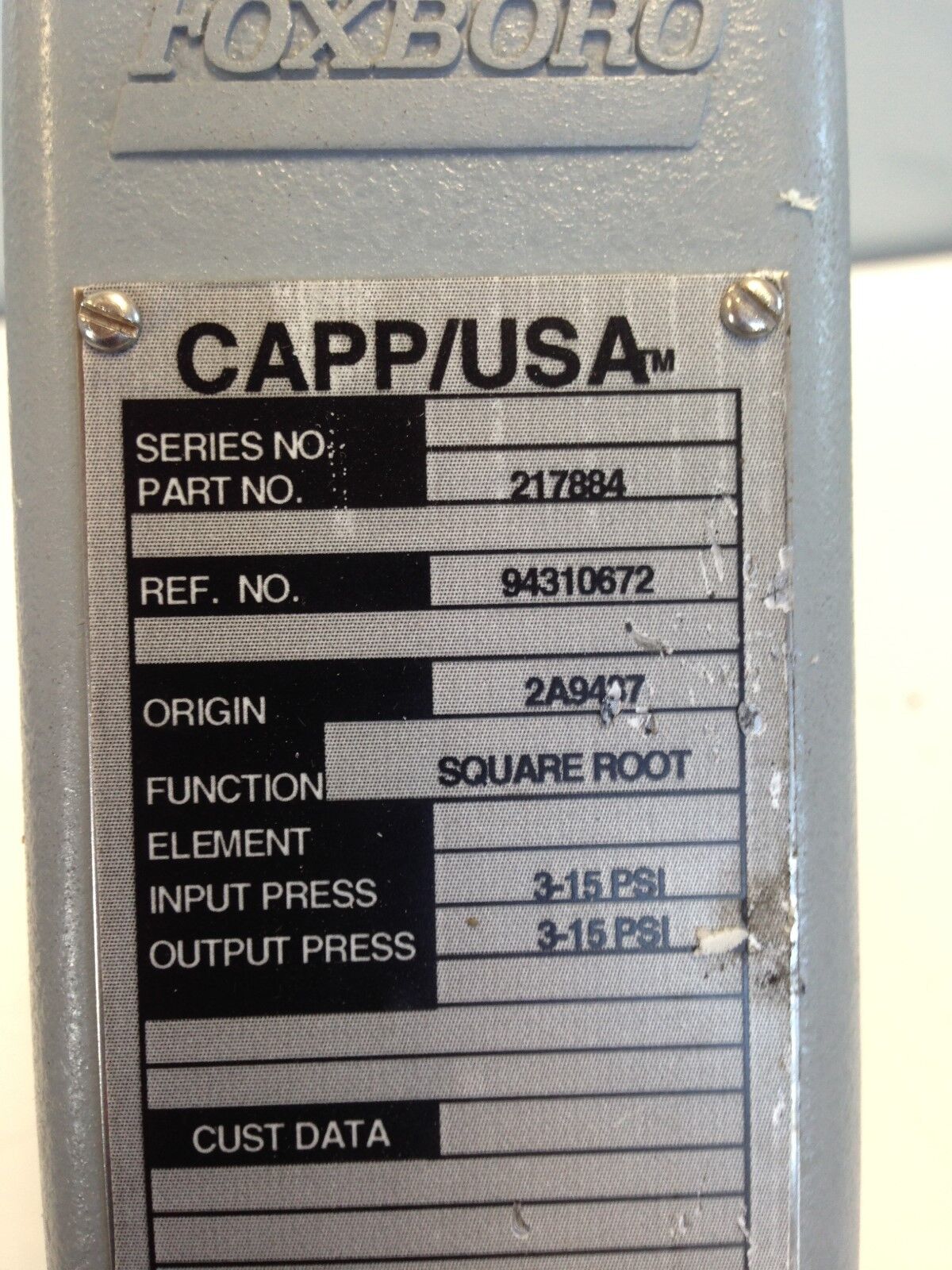 Foxboro Square Root 217884 Ref. 94310672 Relay Input 3-15 Psi,2A9407,Sb